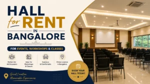 Hall for Rent in Bangalore