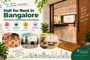 Hall for Rent in Bangalore for Events, Workshops and Classes