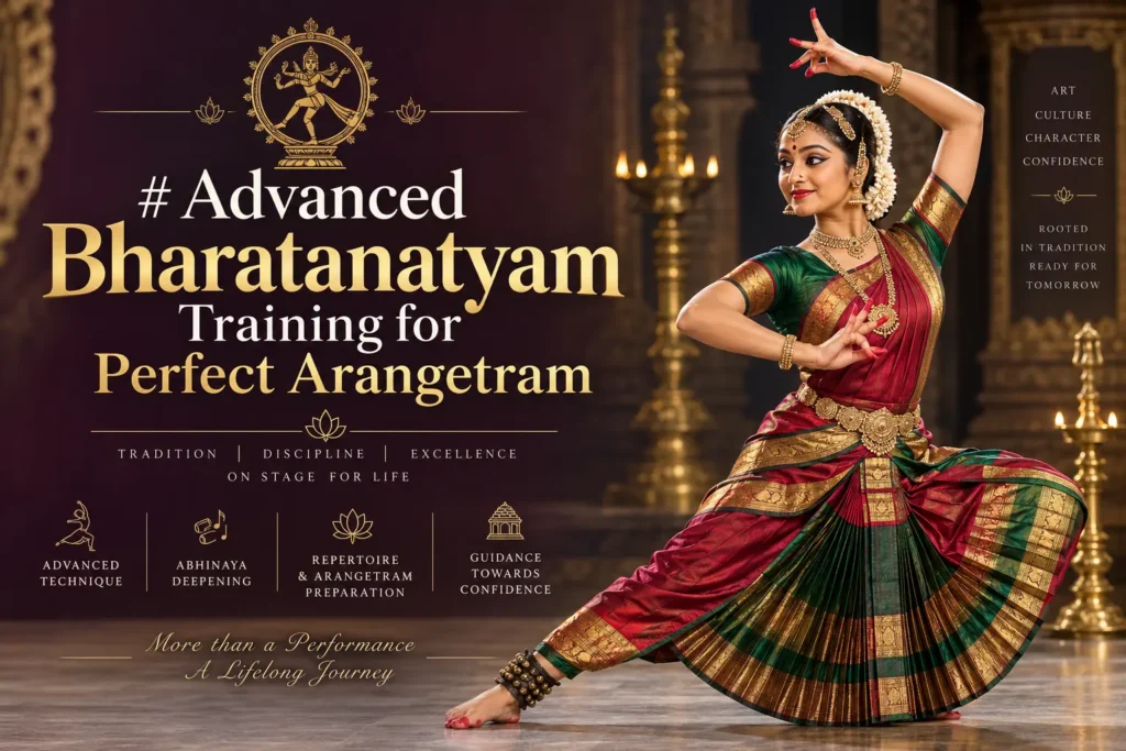 Advanced Bharatanatyam training for Arangetram