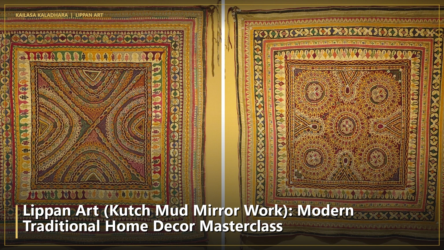 Lippan Art (Kutch Mud Mirror Work): Modern Traditional Home Decor Masterclass - Kailasa Kaladhara