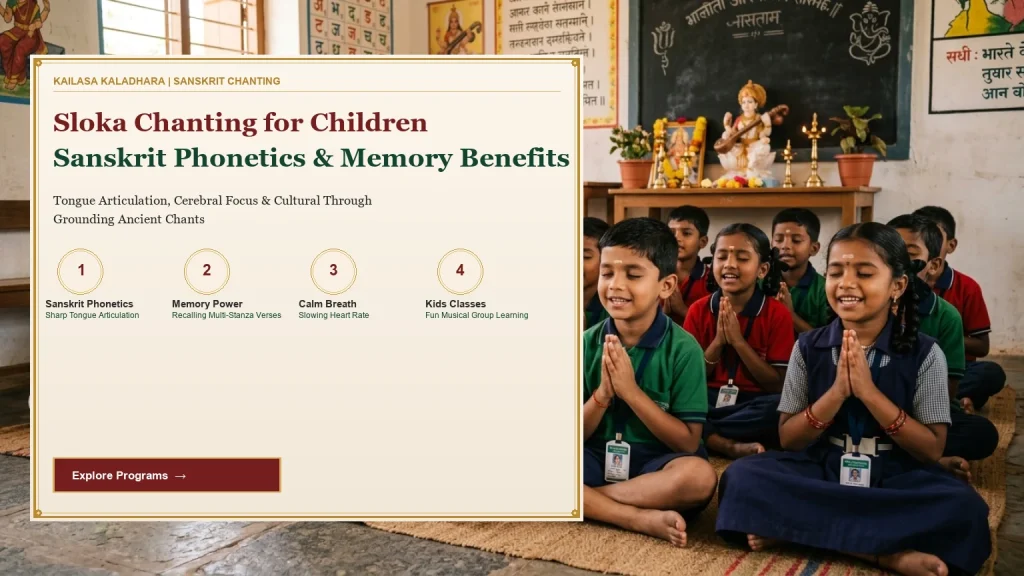 Sloka Chanting for Kids: Phonetics, Sanskrit Pronunciation & Memory Perks - Kailasa Kaladhara
