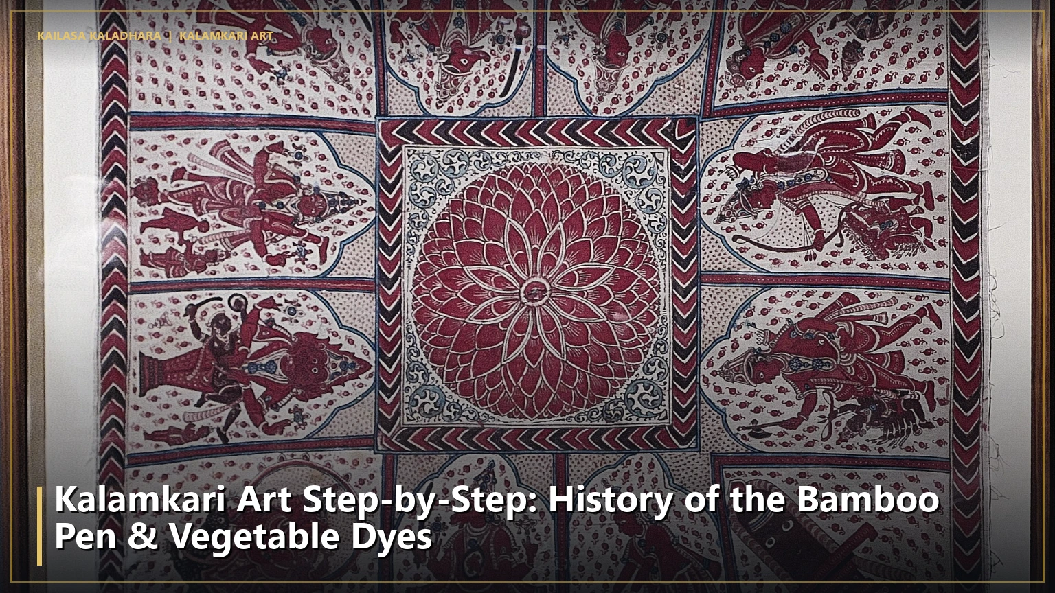 Kalamkari Art Step-by-Step: History of the Bamboo Pen & Vegetable Dyes - Kailasa Kaladhara