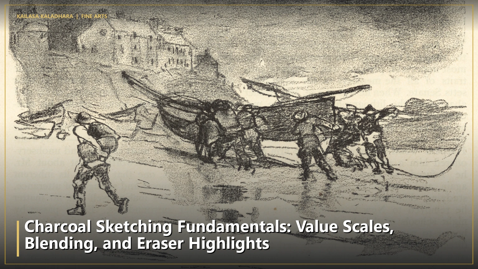 Charcoal Sketching Fundamentals: Value Scales, Blending, and Eraser Highlights - Kailasa Kaladhara